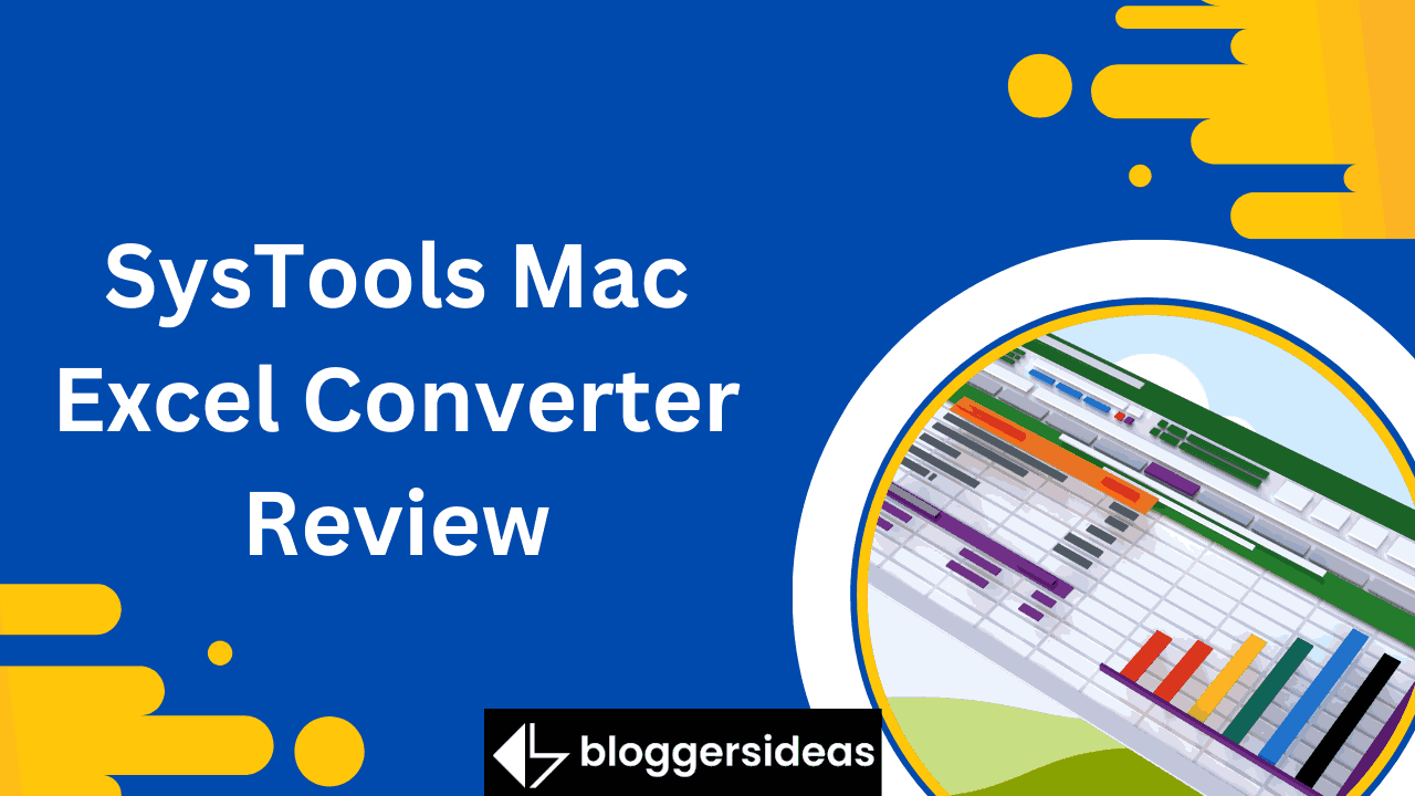 SysTools Mac Excel Converter Review