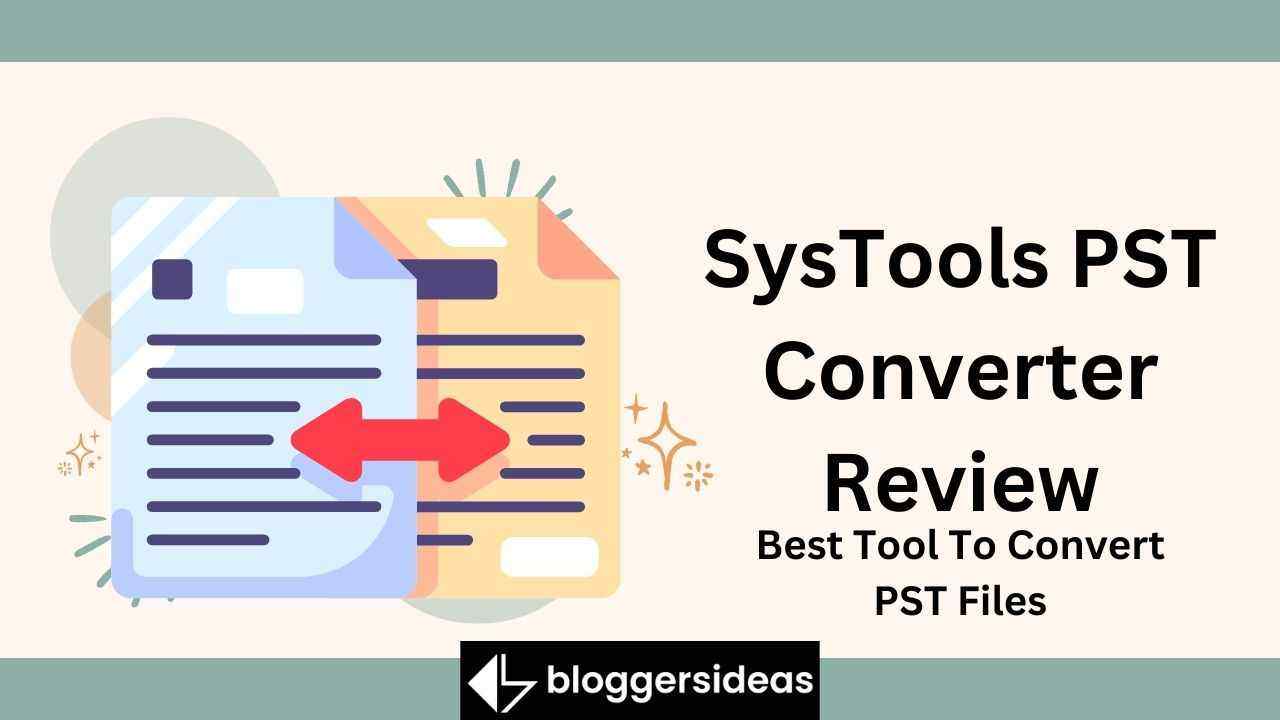 SysTools PST Converter Review