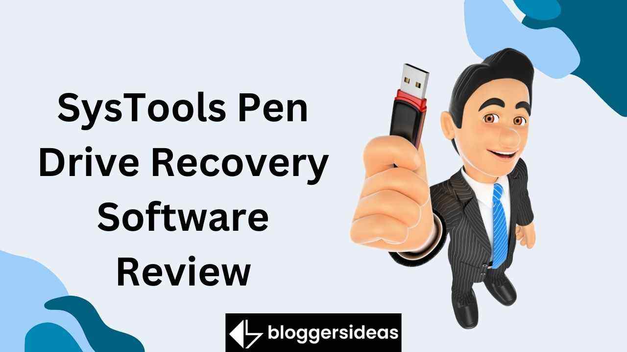 SysTools Pen Drive Recovery Software Review