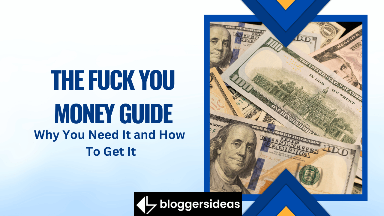 The Fuck You Money Guide