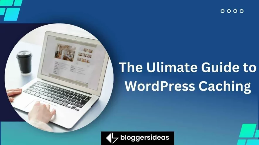 Посібник Ulimate з кешування Wordpress