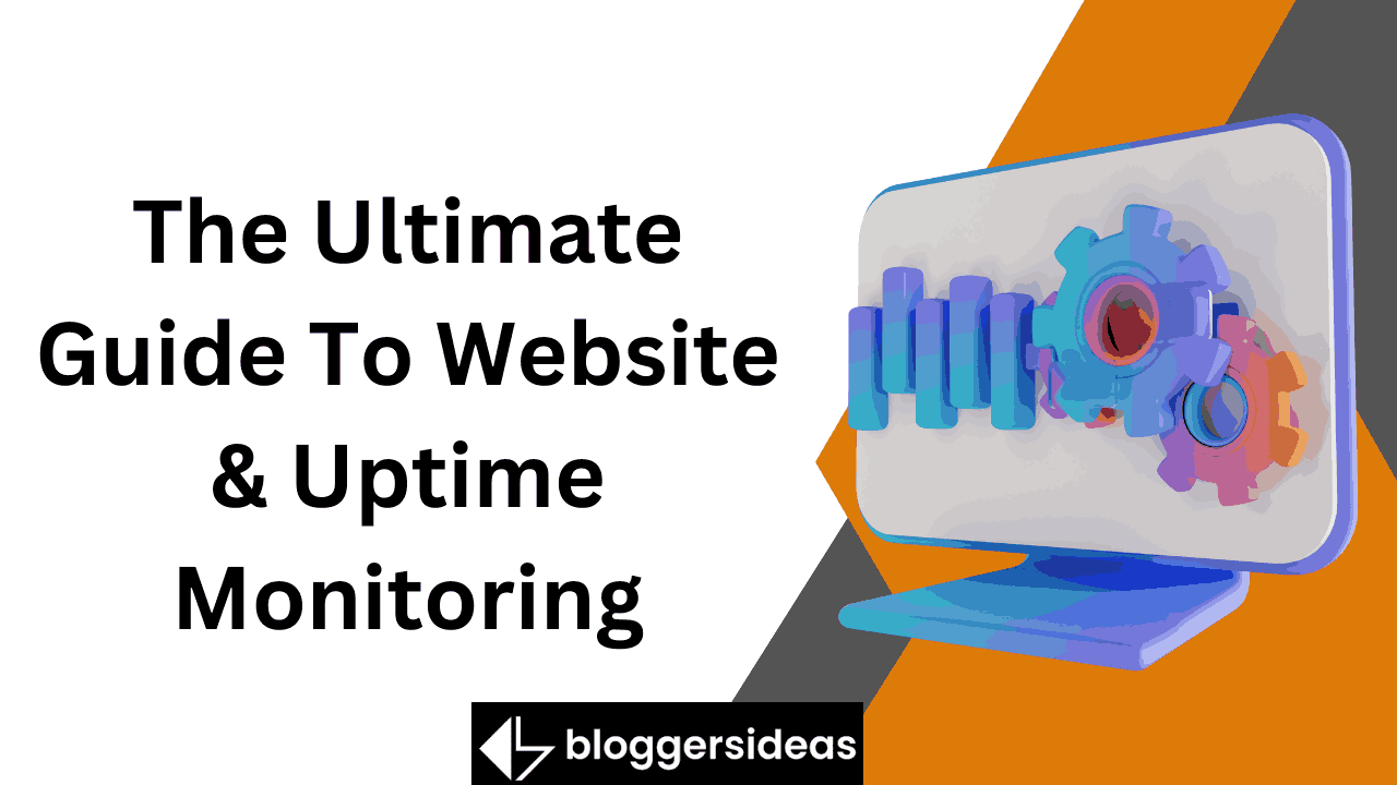 The Ultimate Guide To Website & Uptime Monitoring