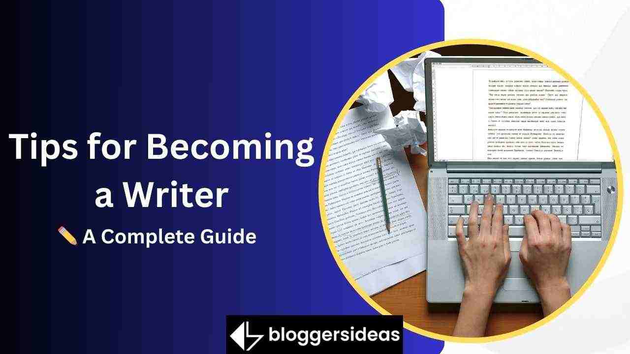 Tips for Becoming a Writer
