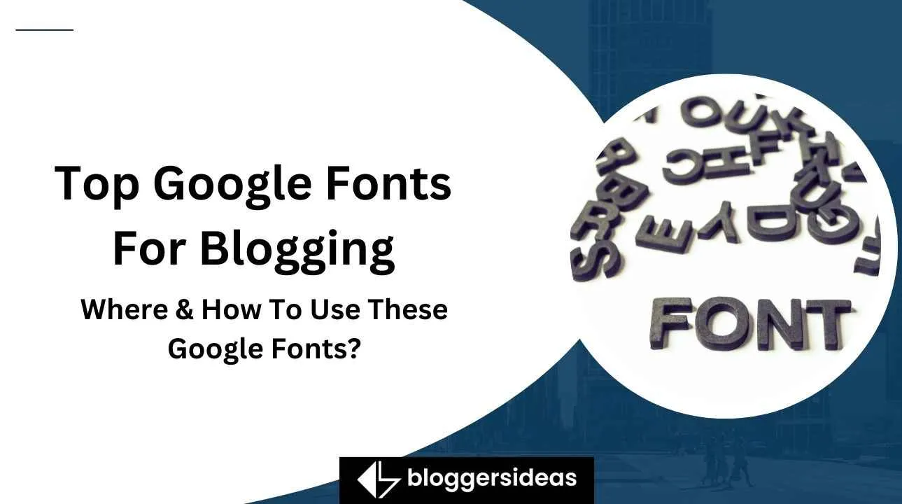 Top Google Fonts For Blogging