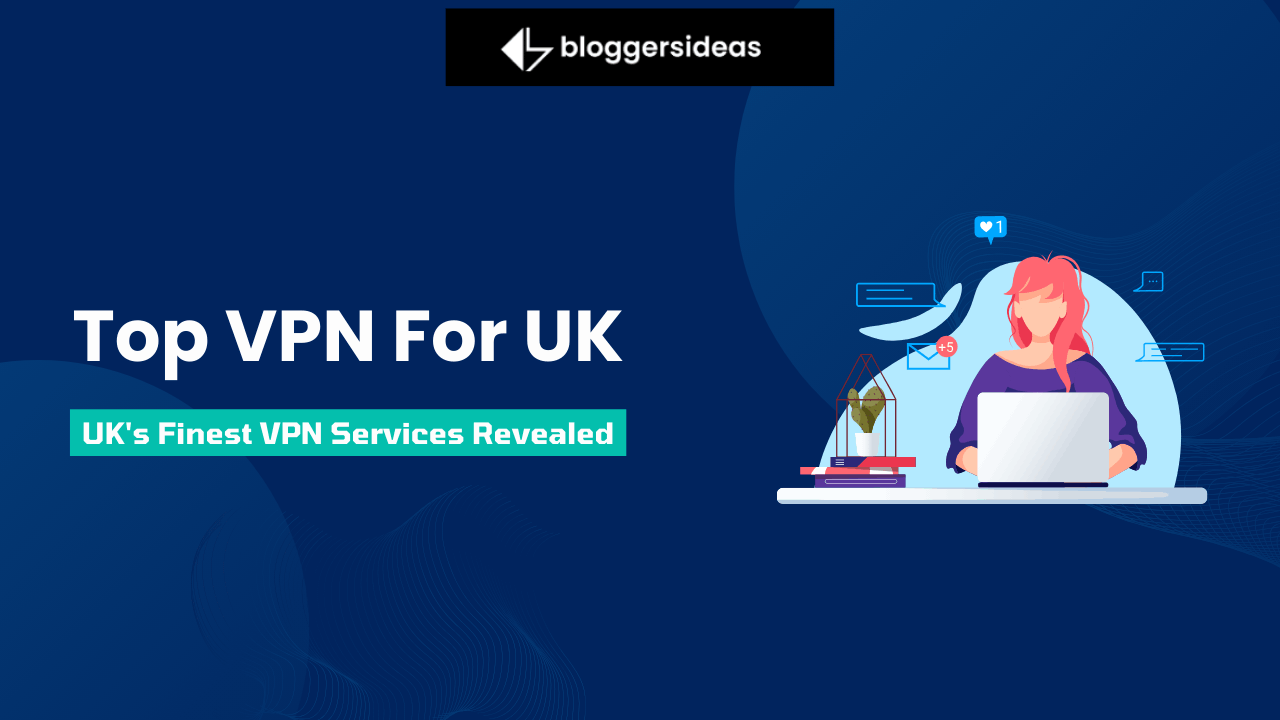 Top VPN For UK