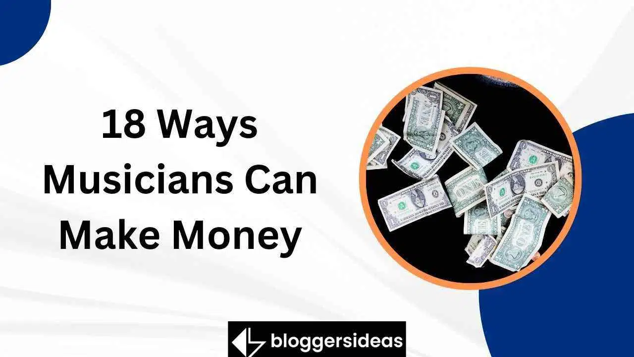 Ways Musicians Can Make Money