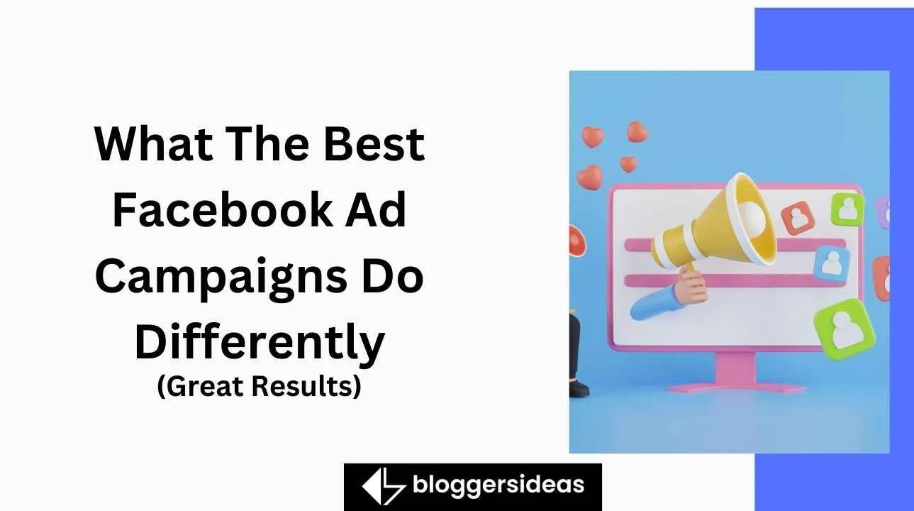 What The Best Facebook Ad Campaigns Do Differently