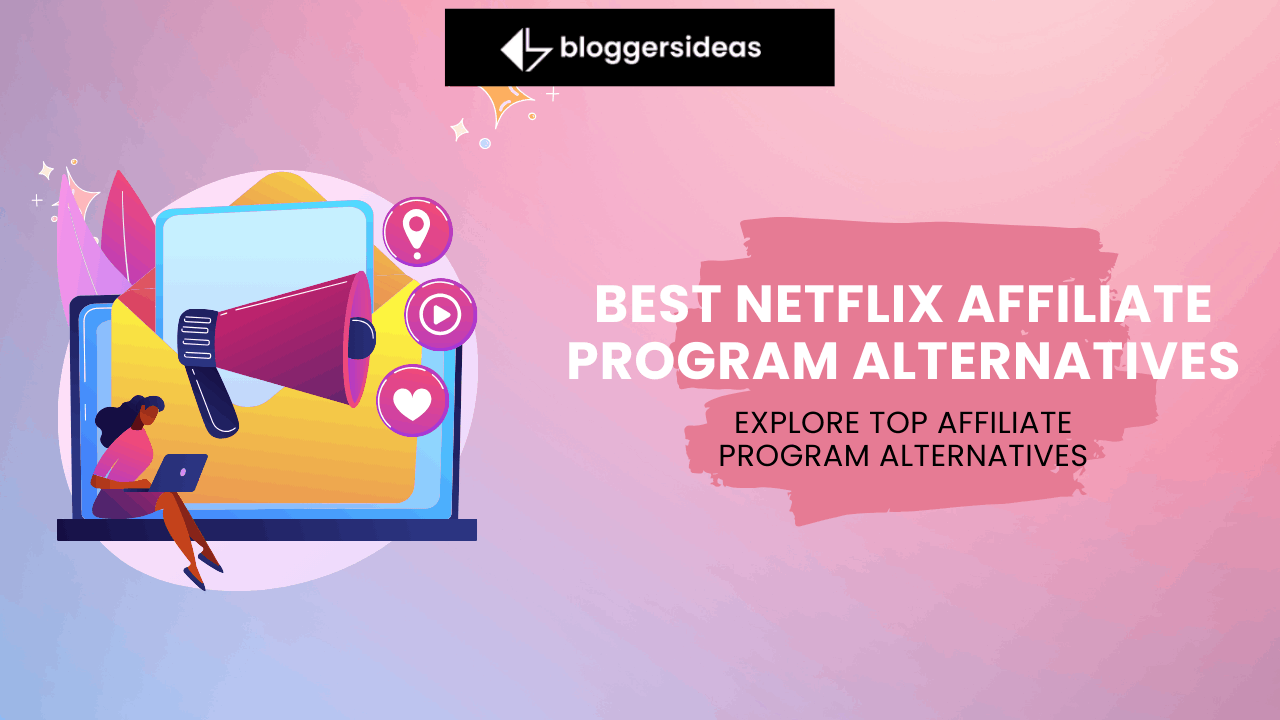 Best Netflix Affiliate Program Alternatives