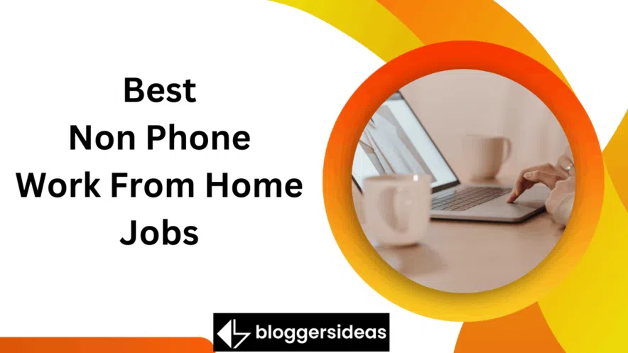 Best Non Phone Work From Home Jobs