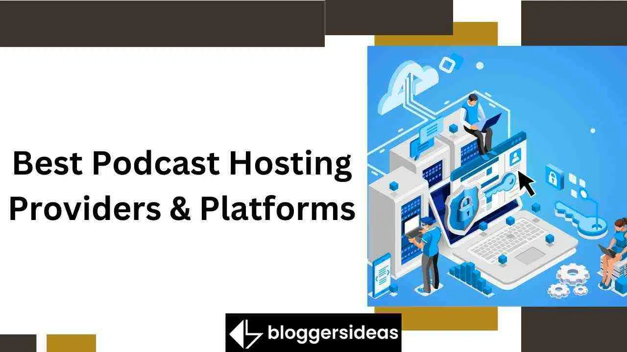 Best Podcast Hosting Providers & Platforms