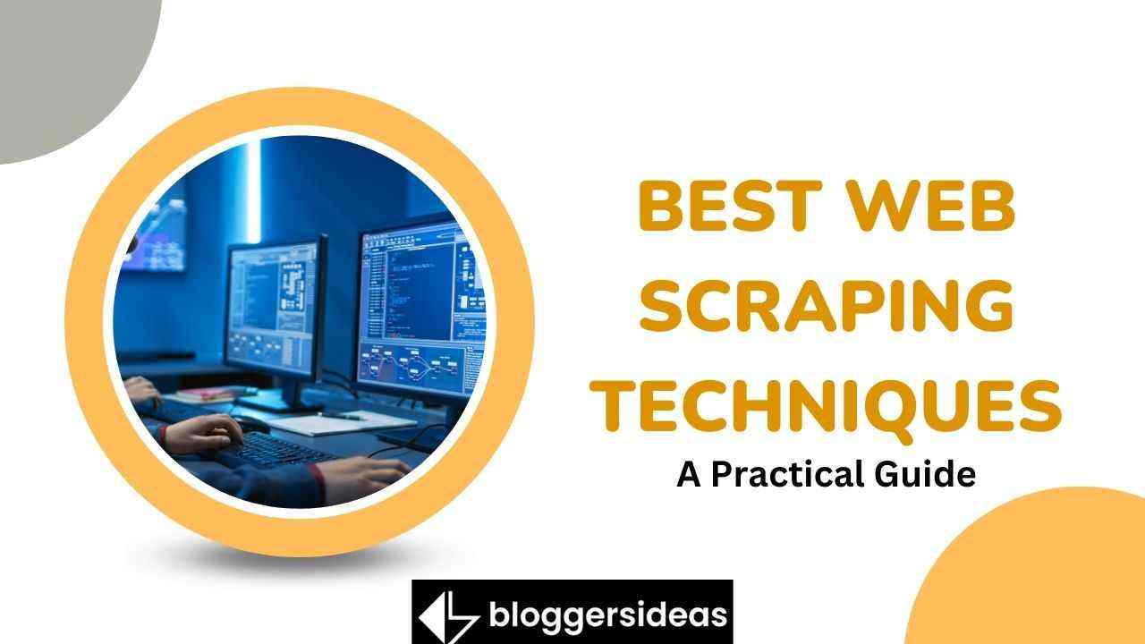 Best Web Scraping Techniques