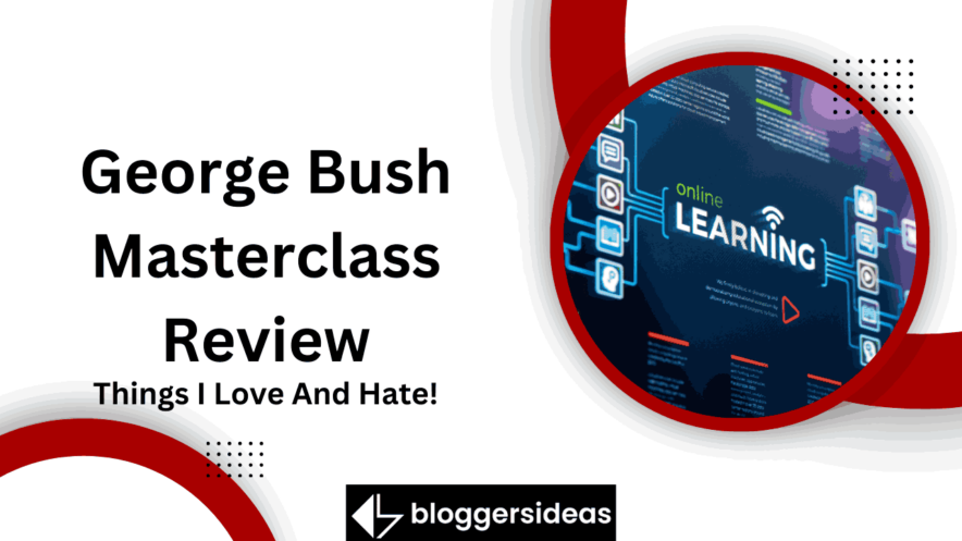 George Bush Masterclass Review