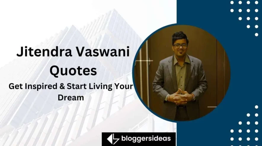 Jitendra Vaswani Quotes Get Inspired & Start Living Your Dream