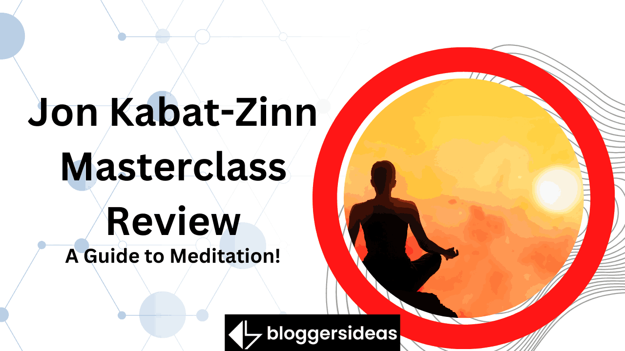Jon Kabat-Zinn Masterclass Review