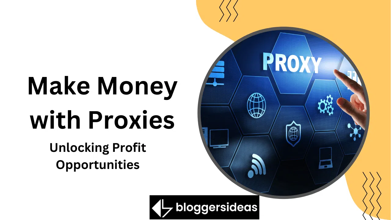 Make Money with Proxies