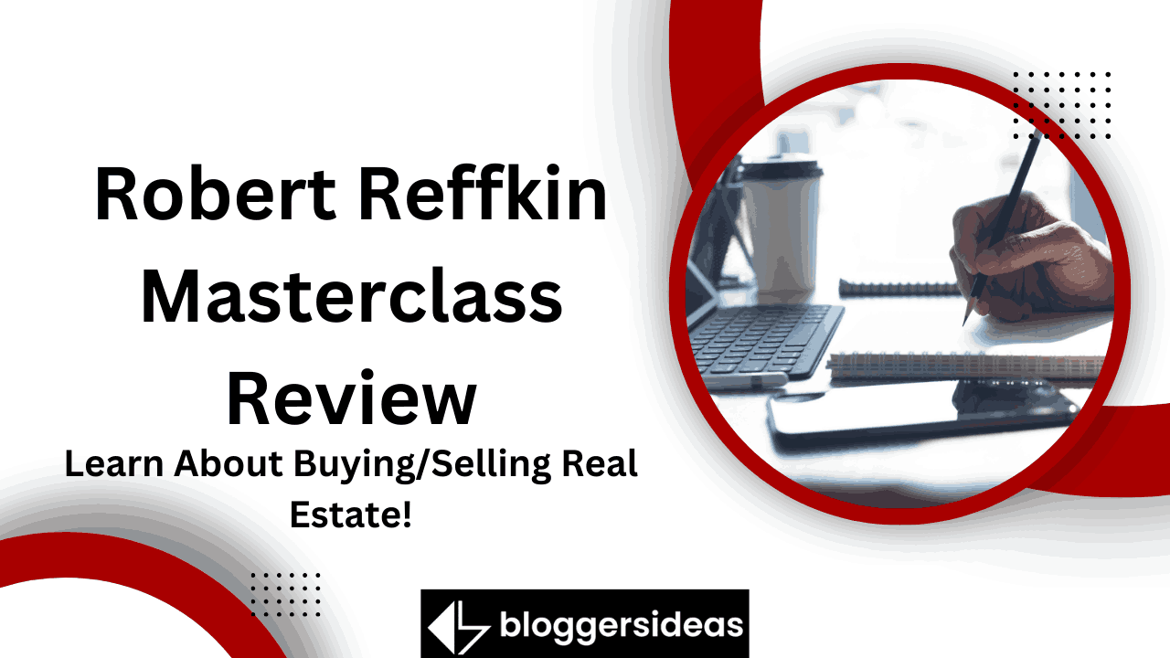 Robert Reffkin Masterclass Review