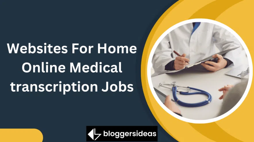 Websites For Home Online Medical transcription Jobs