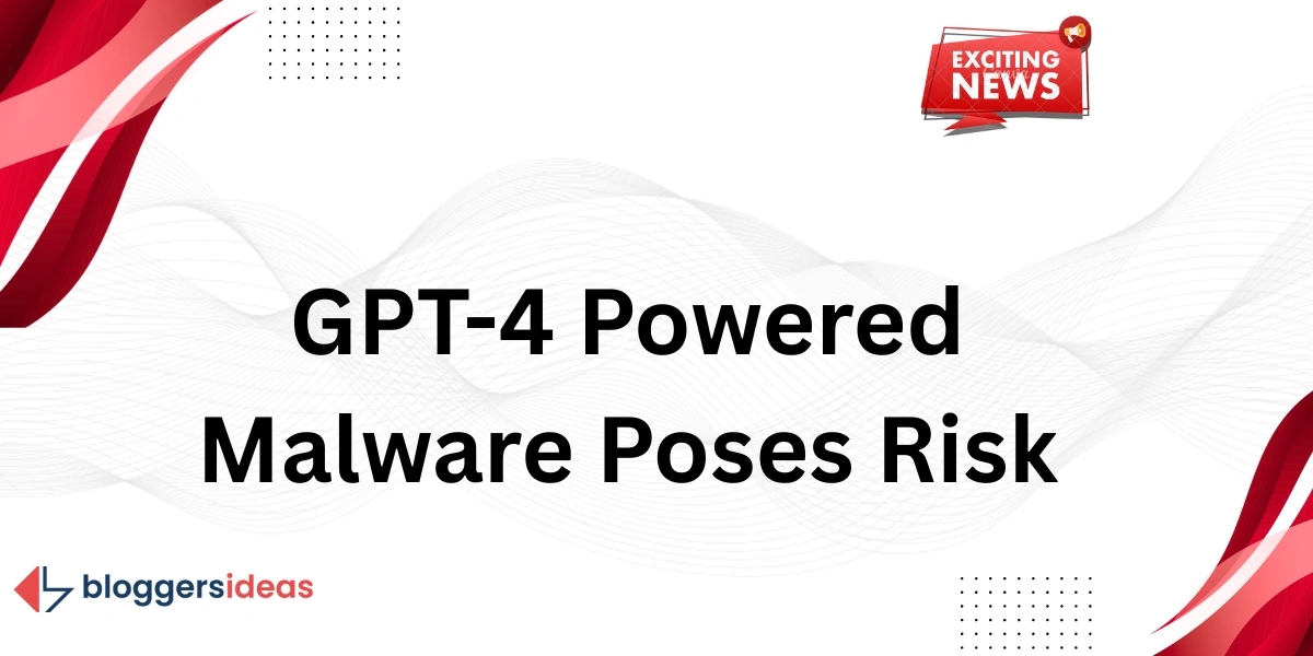 GPT-4 Powered Malware