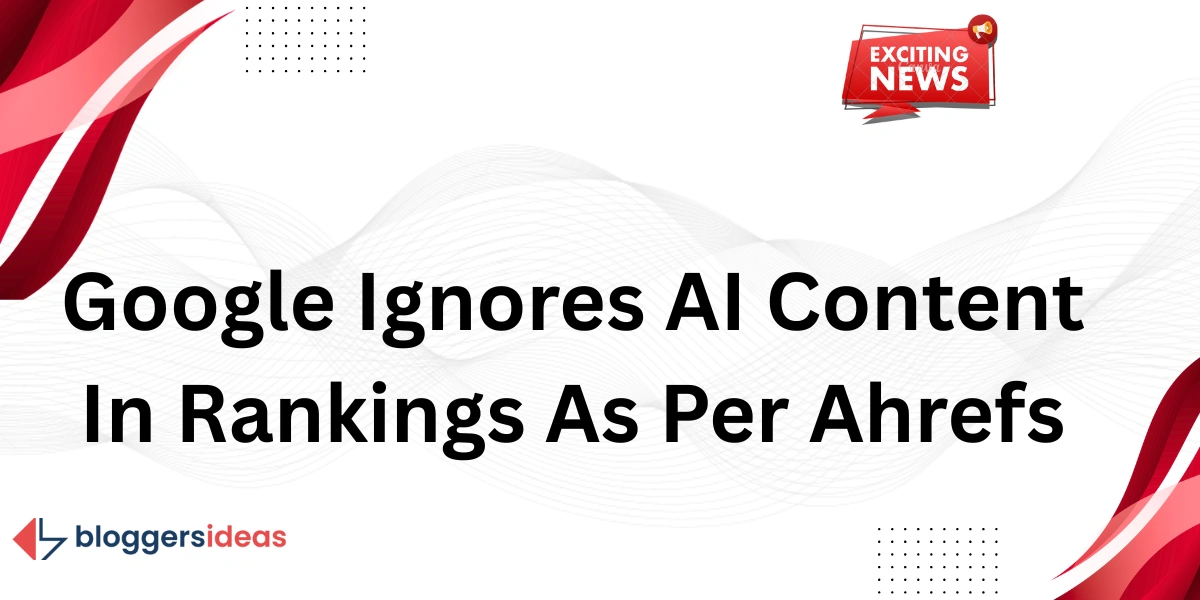 AI content in rankings is ignored by Google