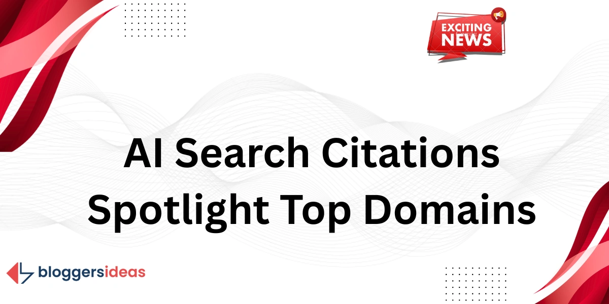 AI Search Citations Spotlight Top Domains