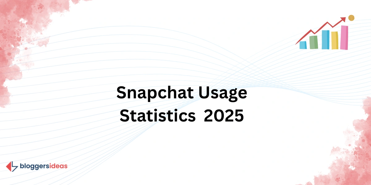 Snapchat Usage Statistics