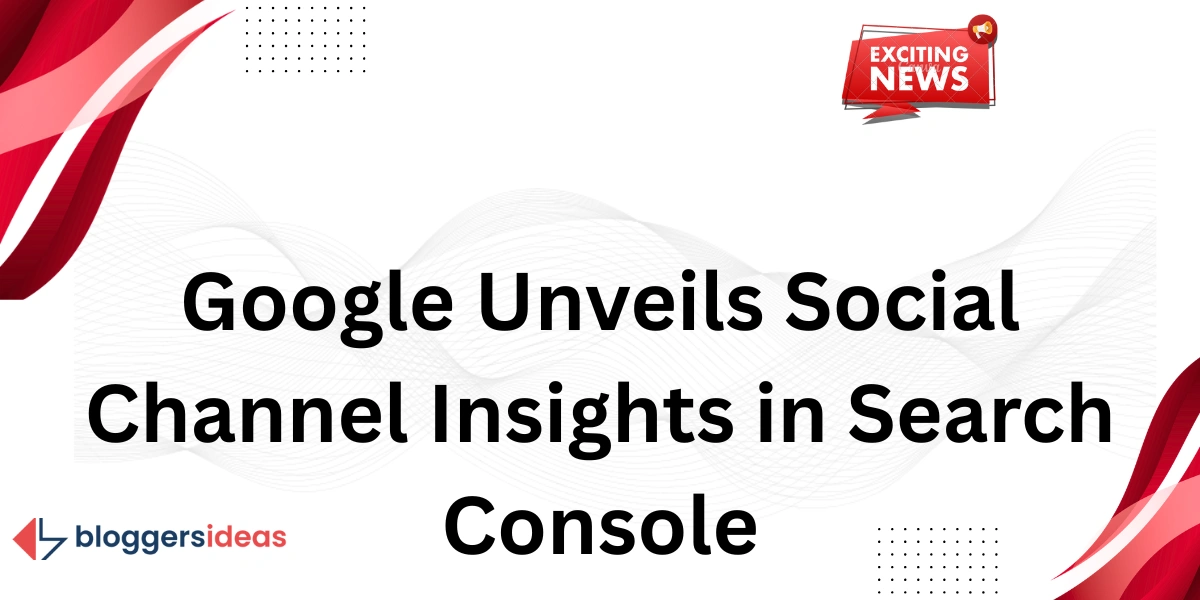 Google Unveils Social Channel Insights in Search Console