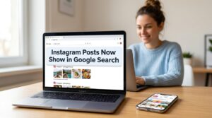 Instagram Posts Now Show in Google Search — Every Blogger With an Instagram Account Just Got a Free SEO Boost