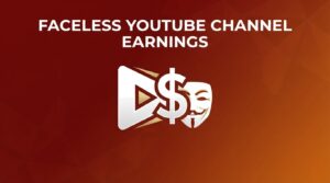 Faceless YouTube Channel Earnings