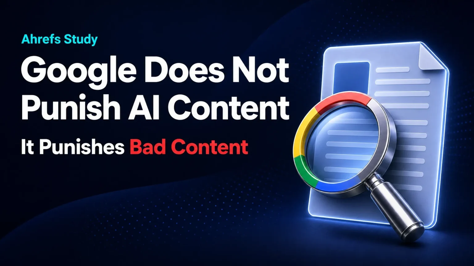 Ahrefs-Studie: Google bestraft nicht KI-Inhalte, sondern schlechte Inhalte