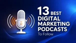 Best Digital Marketing Podcasts